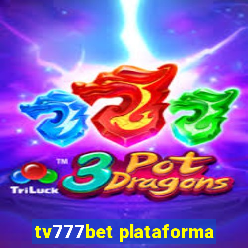 tv777bet plataforma